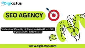 A comparative visual of UK digital marketing services highlighting why Digiactus, an India-based agency, offers faster execution and higher ROI than local UK firms.